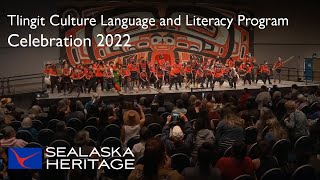 Tlingit Culture Language and Literacy Program  Celebration 2022 [upl. by Crabb506]