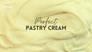 PERFECT Pastry Cream Recipe  Best Custard Cream [upl. by Dov]