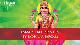 Lakshmi Beej Mantra by Sadhana Sargam [upl. by Enelrahs]