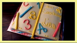 Buchtorte zur Einschulung  Einschulungstorte  Torte in Buchform selber machen  von Kuchenfee [upl. by Aisinut281]