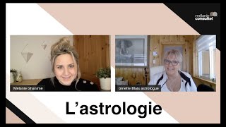 3  Pourquoi sintéresser à lastrologie  Mélanie consulte  Ginette Blais [upl. by Latreese157]