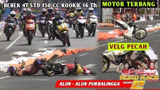 RACE Bebek 4T Std 150 cc Rookie 16 Th❗️Manahadap Seri 2 Purbalingga 1011 Agustus 2024 [upl. by Pizor226]