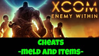 XCOM Enemy Within Cheats MELD and ITEMS [upl. by Eelyak]