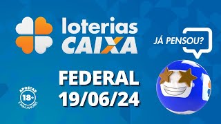 Loterias CAIXA  Federal  19062024 [upl. by Amari]