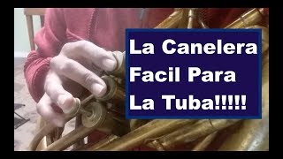 La Canelera  Tonos Cambios Para La Tuba [upl. by Glick]