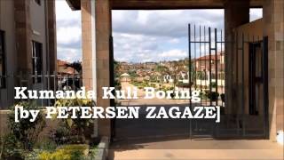 Kumanda Kuli Boring  by Petersen Zagaze ZAMBIAN DANCE [upl. by Grizel]