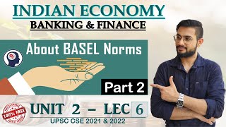 UNIT 2 LEC 6 Basel Norms 123  Capital Adequacy RatioCAR Leverage RatioLCR  INDIAN ECONOMY [upl. by Taran]