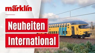 Internationale Feinheiten  Märklin Neuheiten 2022 [upl. by Idyh]