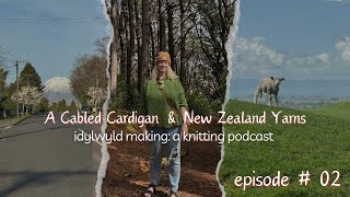 02 knitting podcast athens cardigan oslo hats and a new zealand yarn haul 🐑 [upl. by Enyar]