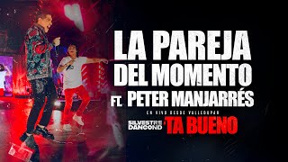 SILVESTRE DANGOND  LA PAREJA DEL MOMENTO FT PETER MANJARRÉS  TA BUENO DESDE VALLEDUPAR En Vivo [upl. by Ariuqahs]