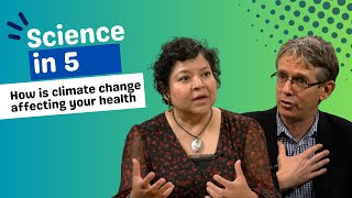 WHOs Science in 5 How is climate change affecting your health  10 November 2023 [upl. by Anauqahs348]