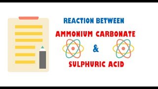 Ammonium Carbonate and Sulphuric Acid [upl. by Alrick555]