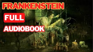 Frankenstein Audiobook Full  Mary Shelley Classical Novel [upl. by Korb178]