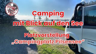 Campingplatz Pilsensee Campen mit Aussicht Platzvorstellung bayern wohnmobil mobilvetta [upl. by Denbrook]