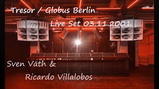 Sven Väth amp Ricardo Villalobos Tresor Floor Globus Live Dj Set 03112001  Techno Classics [upl. by Granese435]