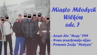 Miasto Młodych Wilków  Chłopcy z Pruszkowa odc 7 [upl. by Dviad]