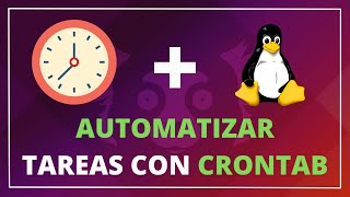 🔴 Cómo Usar CRONTAB en UBUNTU para AUTOMATIZAR TAREAS 🕐 [upl. by Lenroc]