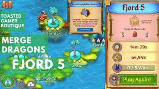 Merge Dragons Fjord 5  Get Dangerous Chest At 3rd Win [upl. by Kruse]