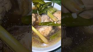 Chicken lemon grass soup 💚 foodshorts pinoydish pinoyfood filipinofood foodie foodlover food [upl. by Enilrad]