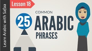 Common Phrases in Arabic  Lesson 18  Learn Arabic with Safaa [upl. by Concha395]