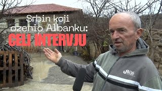 Srbin koji je oženio Albanku Celi intervju [upl. by Lorenz]