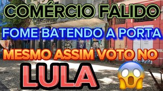 SEM BOLSA FAMÍLIA  SEM TRABALHO  SEM TURISTAS  MAS VOTA EM LULA [upl. by O'Conner]