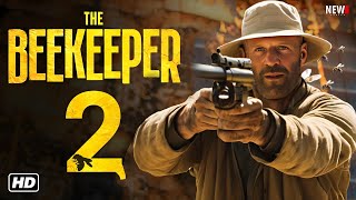 The Beekeeper 2 Movie Fact  Jason Statham Emmy Raver Josh Hutcherson Bobby Naderi  Update [upl. by Notterb840]