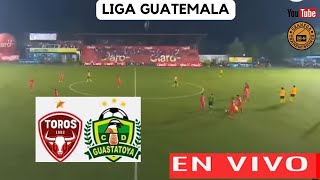 MALACATECO VS GUASTATOYA EN VIVO ☢️ GUATEMALA LIGA NACIONAL  CLAUSURA  JORNADA 14 [upl. by Nydnarb]