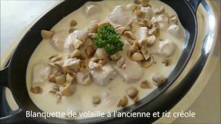 Blanquette de Volaille à lancienne et Riz Créole [upl. by Sukramaj173]