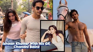 Ishaan Khatter and Chandni Bainz A Bandra Encounter [upl. by Tremann]