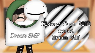 Flower from 1970 react Dream smp DNF [upl. by Tiphany]