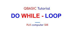 Class  9  QBASIC  DO WHILE LOOP [upl. by Esela]