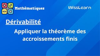 26 Dérivabilité Appliquer la théorème des accroissements finis [upl. by Roldan]