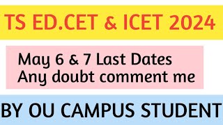 TS EdCET amp ICET 2024  ANY DOUBT COMMENT  MAY 6amp7 Last Date  by OU STUDENT [upl. by Liemaj]