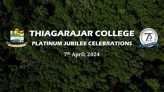 Thiagarajar College Platinum Jubilee Celebrations  Part I  07042024 [upl. by Ueihtam]