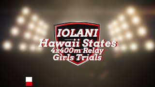 2024 Hawaii States Championships  4x400m Trials Iolani Girls [upl. by Lerat279]