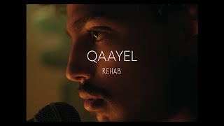 Qaayel  Rehab Acoustic  Chi Sessions [upl. by Ainet398]