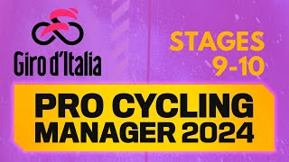 Pro Cycling Manager 2024  Giro dItalia  Stages 910  PCM24 Lets Play [upl. by Mello]