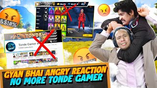 No More Tonde Gamer 🥺 Gyan Bhai Hacked My Channel amp Scammed My V Badge ID 👿 Garena Free Fire [upl. by Leahsim665]