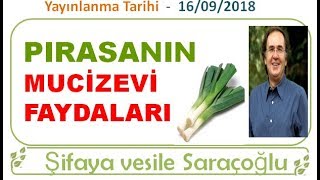 PIRASANIN MUCİZEVİ FAYDALARI  Şifaya vesile Saraçoğlu [upl. by Naji]