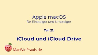 Teil 21 iCloud und iCloud Drive Apple macOS für Einsteiger und Umsteiger [upl. by Derfnam]