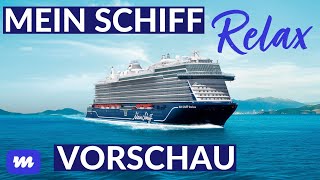 Mein Schiff Relax Erste Einblicke in das brandneue Kreuzfahrtschiff 2025 [upl. by Yrojram]