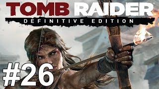 Tomb Raider Definitive Edition Gameplay Walkthrough Part 26 No Commentary [upl. by Eimat]