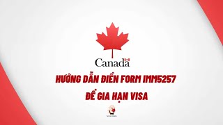 CÁCH ĐIỀN FORM IMM5257 ĐỂ GIA HẠN VISA [upl. by Eural]