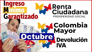 Pagos y Fechas en Octubre Renta IVA Colombia Mayor Renta Joven e Ingreso Mínimo Garantizado [upl. by Iey590]