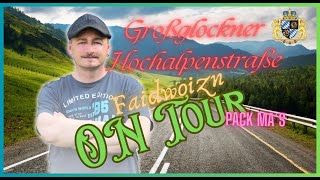 Großglockner Hochalpenstraße  Faidwoizn OnTour  Tipps GermanBayrischDeutsch [upl. by Notled]