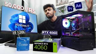 50000RS BEST PC Build ⚡ With RTX 4060 GPU Best For Gaming amp Editing At Max Settings 🤩 [upl. by Sahpec]