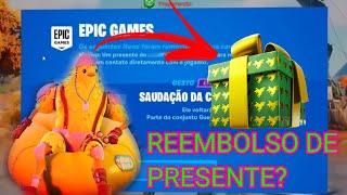 Tem como pedir reembolso de presente FORTNITE [upl. by Hett594]