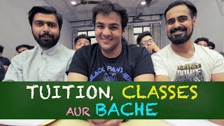 Tuition Classes aur Bache  Ashish Chanchlani [upl. by Woodford]