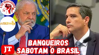 BANQUEIROS SABOTADORES DO BRASIL [upl. by Frick130]